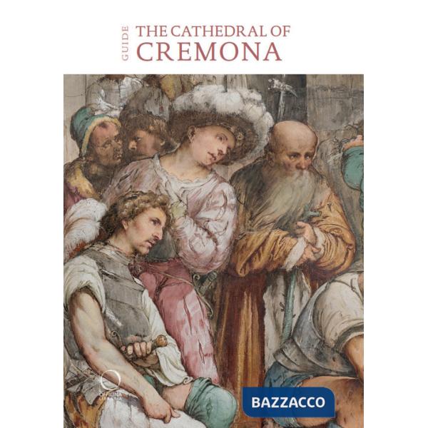 Cathedral of Cremona. Guide (The)