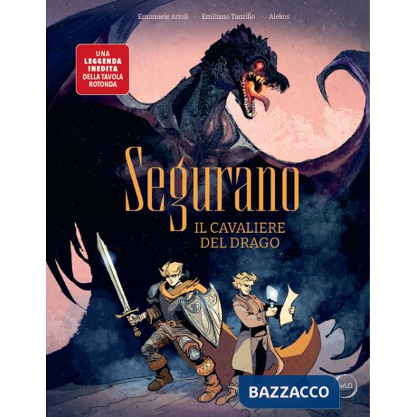 Segurano. Il cavaliere del drago