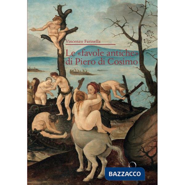 «favole antiche» di Piero di Cosimo (Le)