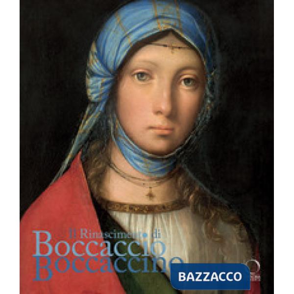 Rinascimento di Boccaccio Boccaccino. Catalogo della mostra (Cremona, 10 ottobre 2025-11 gennaio 2026). Ediz. a colori (Il)
