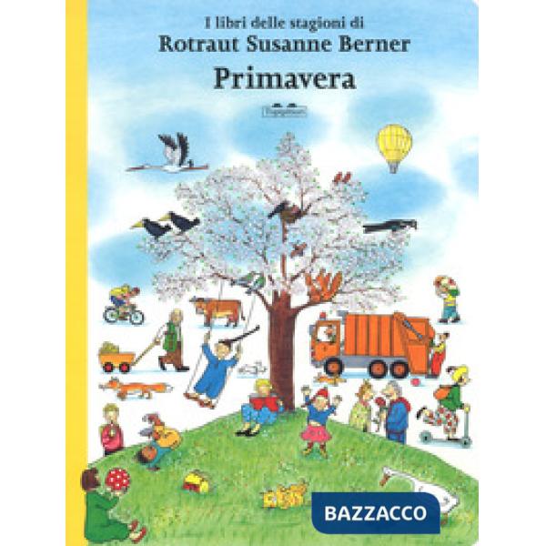 Primavera. I libri delle stagioni. Ediz. a colori