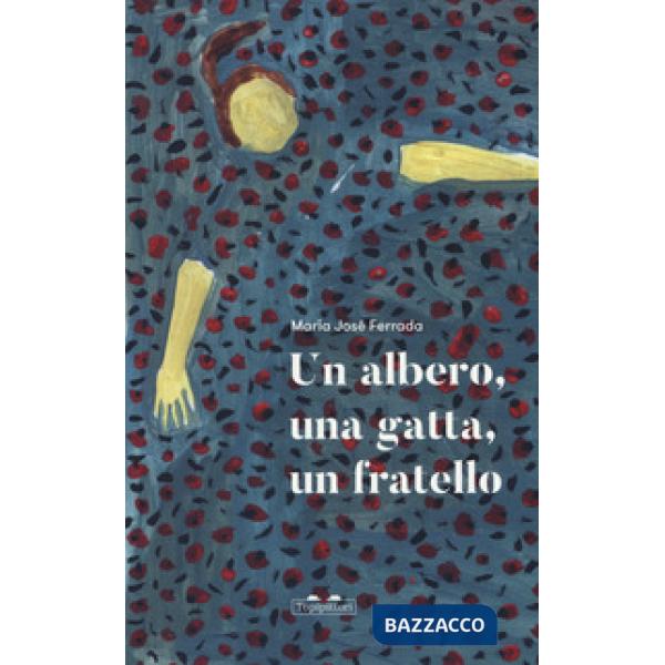 Albero, una gatta, un fratello (Un)