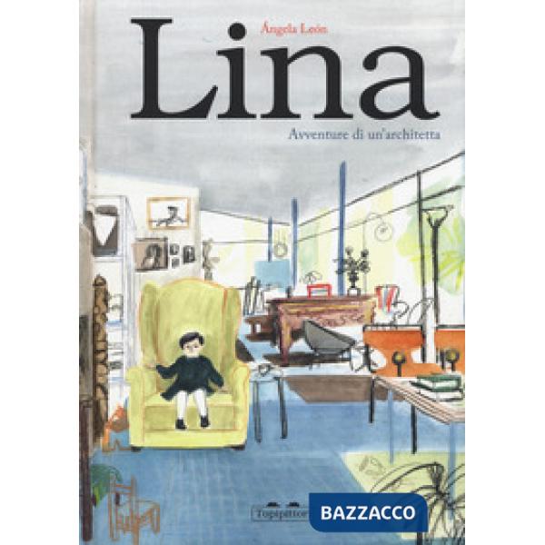 Lina. Avventure di un'architetta