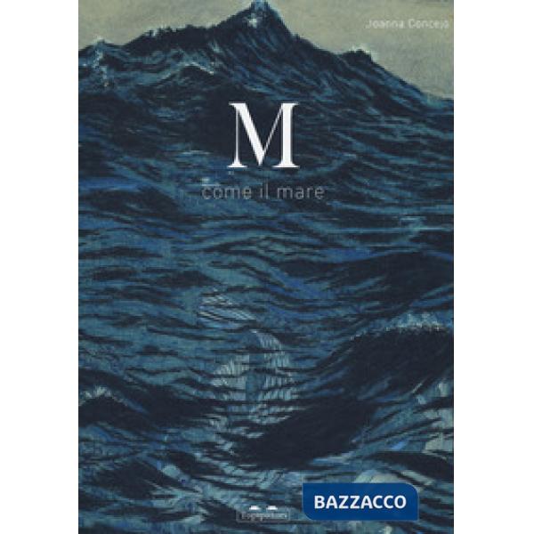 M come il mare. Ediz. a colori