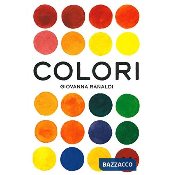 Colori. Ediz. a colori