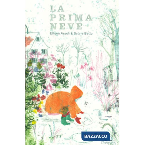 Prima neve. Ediz. a colori (La)