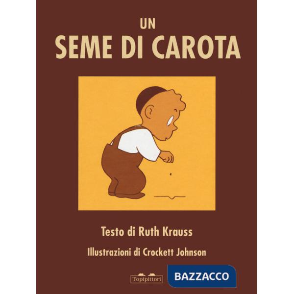 Seme di carota. Ediz. a colori