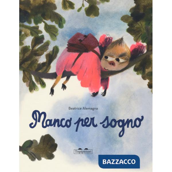 Mancopersogno. Ediz. a colori