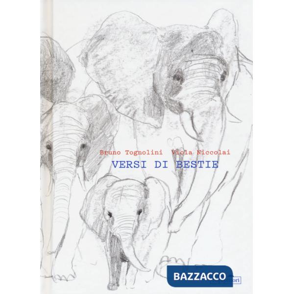 Versi di bestie. Ediz. illustrata