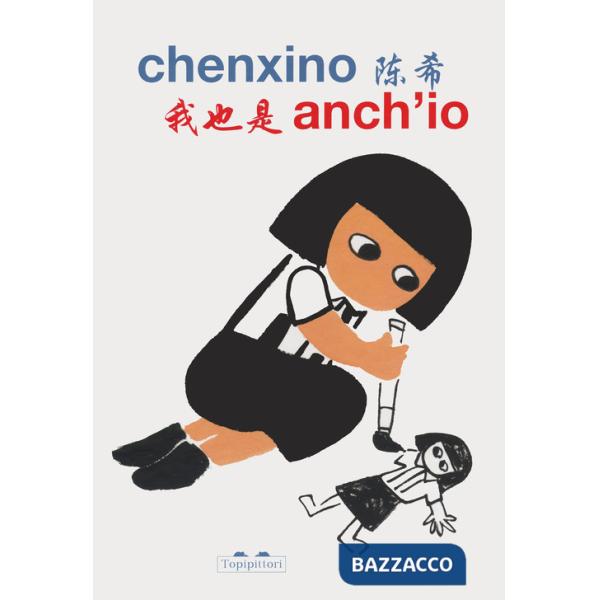 Anch'io. Ediz. italiana e cinese