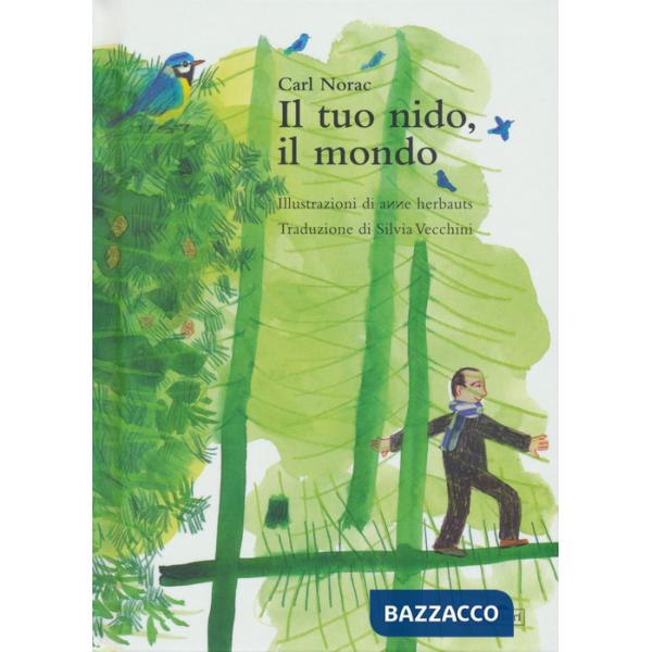 Tuo nido, il mondo (Il)