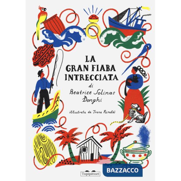 Gran fiaba intrecciata. Ediz. a colori (La)