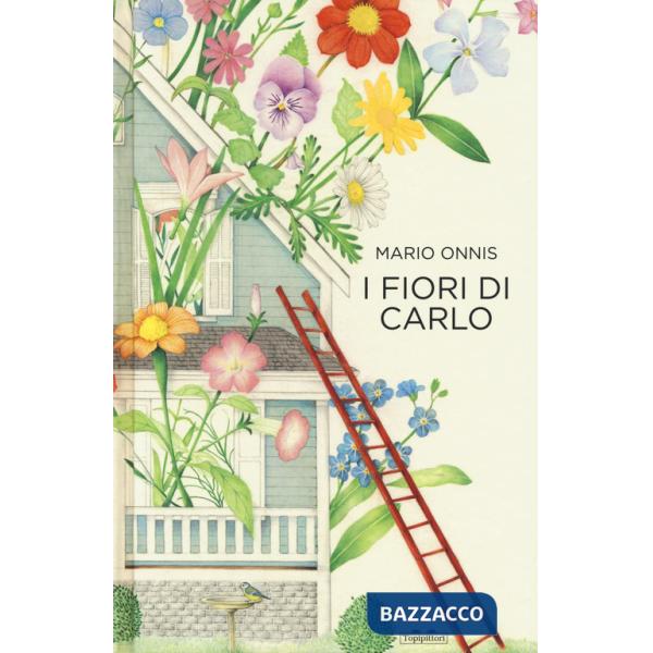 Fiori di Carlo. Ediz. a colori (I)