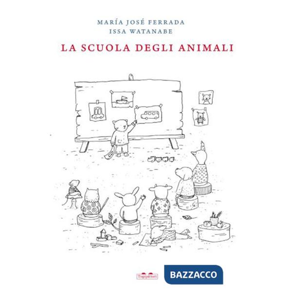 Scuola degli animali. Ediz. illustrata (La)