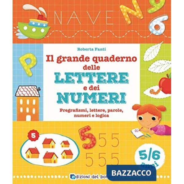 Grande quaderno delle lettere e dei numeri. 5-6 anni (Il)