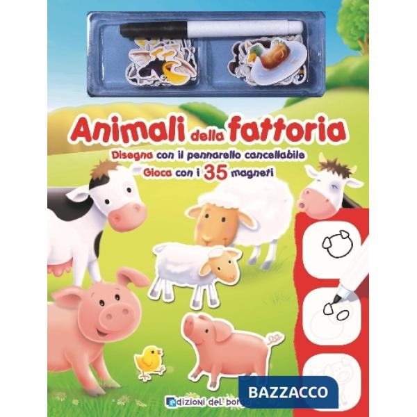 Animali della fattoria. Disegna con il pennarello cancellabile. Gioca con i 35 magneti. Con 35 magneti e 1 pennarello cancellabi