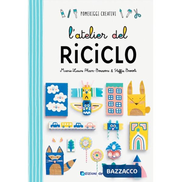 Atelier del riciclo (L')