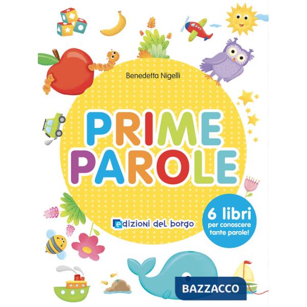 Prime parole. Ediz. a colori