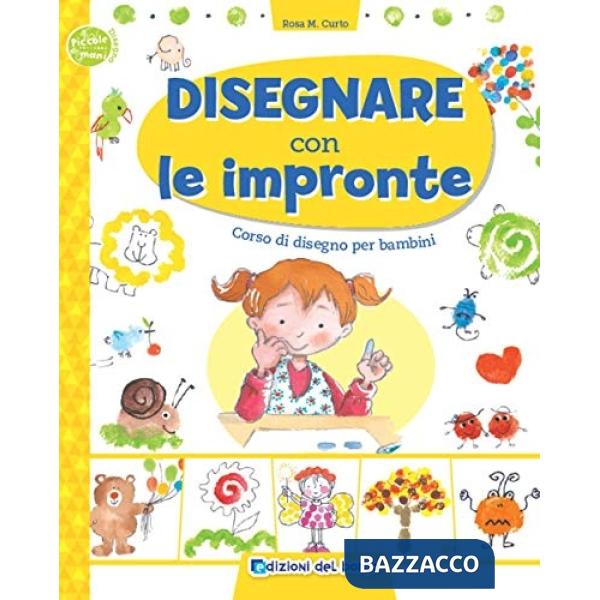 Disegnare con le impronte. Corso di disegno per bambini. Ediz. a colori