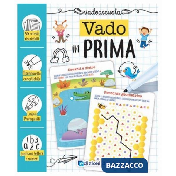 Vado in prima. Ediz. a colori. Con pennarello cancellabile