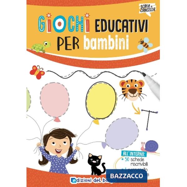 Giochi educativi per bambini. Ediz. a colori. Con pennarello cancellabile