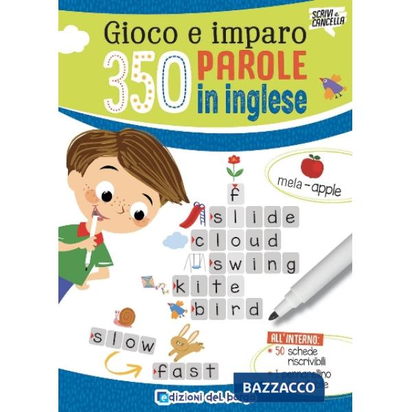 Gioco e imparo 350 parole in inglese. Ediz. a colori. Con pennarello cancellabile
