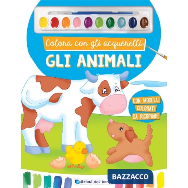 Colora con gli acquerelli. Gli animali. Ediz. a spirale. Con pennello e 10 pastiglie d'acquerello