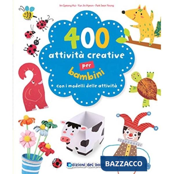 400 attività creative per bambini