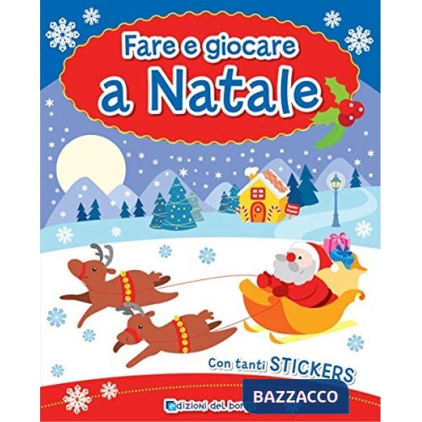 Fare e giocare a Natale. Con adesivi