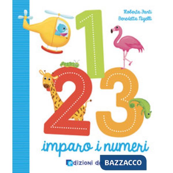 1 2 3 imparo i numeri. Ediz. a colori