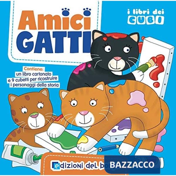 Amici gatti. I libri dei cubi. Ediz. a colori