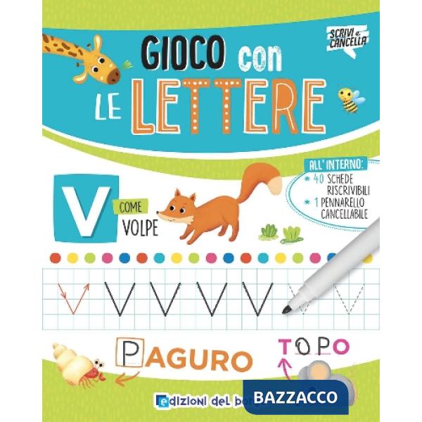 Gioco con le lettere. Ediz. illustrata. Con pennarello cancellabile