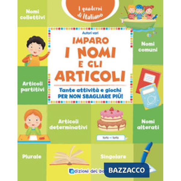 Imparo i nomi e gli articoli. Tante attività e giochi per non sbagliare più!