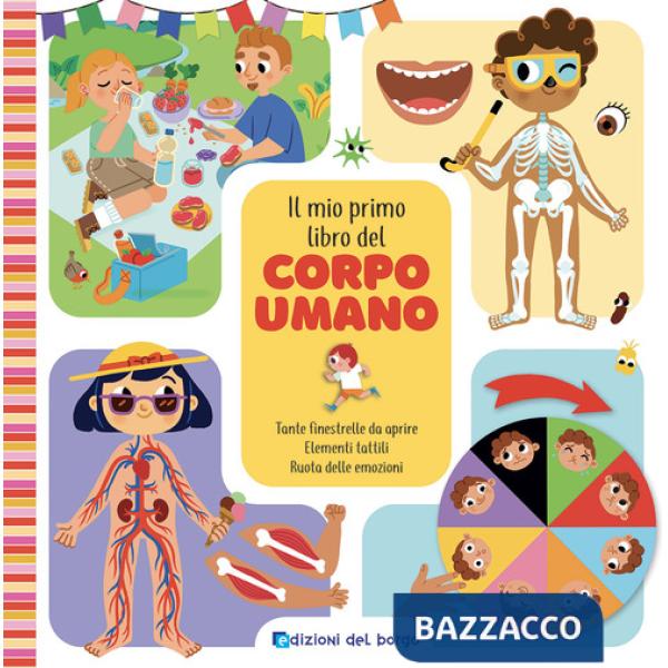 Mio primo libro del corpo umano. Ediz. a colori (Il)