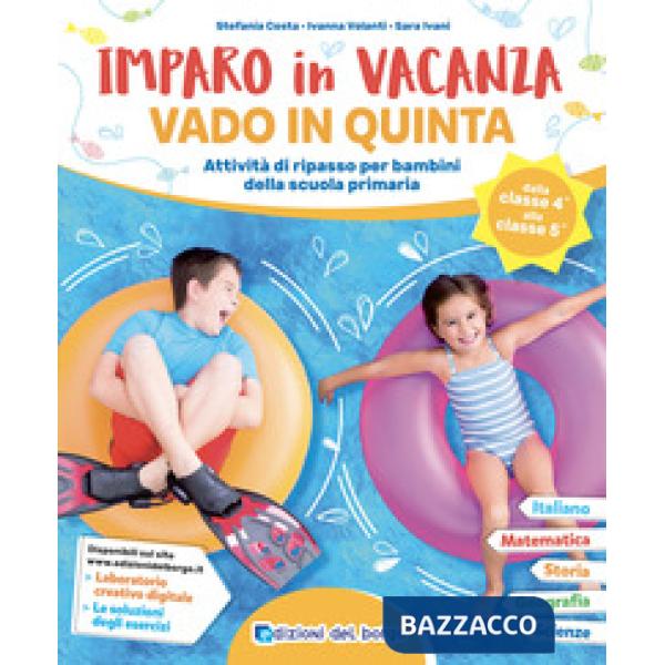 IMPARO IN VACANZA VADO IN QUINTA