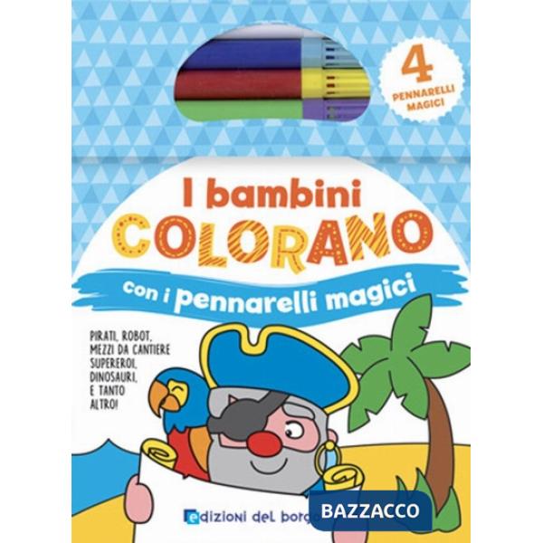 Bambini colorano con pennarelli magici. Colora con pennarelli magici. Ediz. illustrata. Con gadget (I)