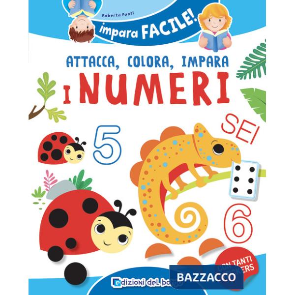 Numeri da 1 a 10. Gioca con gli stickers, colora e impara. Con adesivi. Ediz. a colori (I)