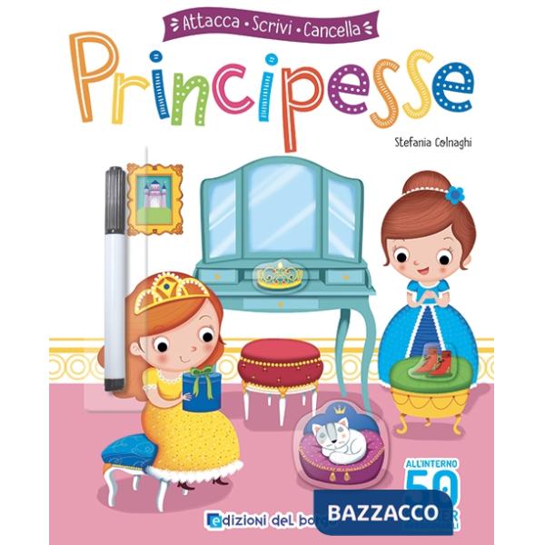 Principesse. Attacca, scrivi, cancella. Con adesivi. Con pennarello cancellabile