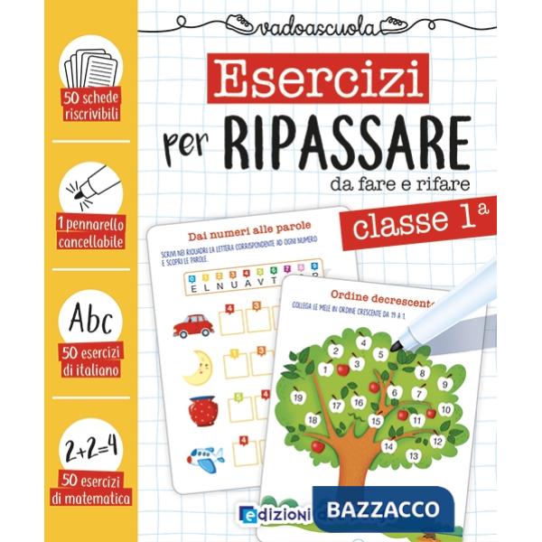 Esercizi per ripassare da fare e rifare. Classe prima. Con pennarello cancellabile
