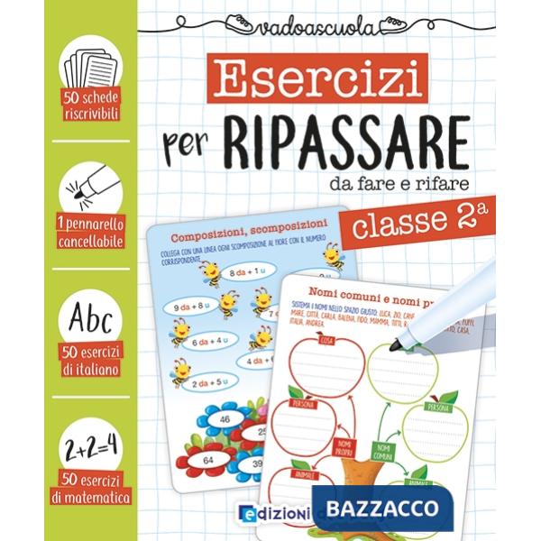 Esercizi per ripassare da fare e rifare. Classe seconda. Con pennarello cancellabile