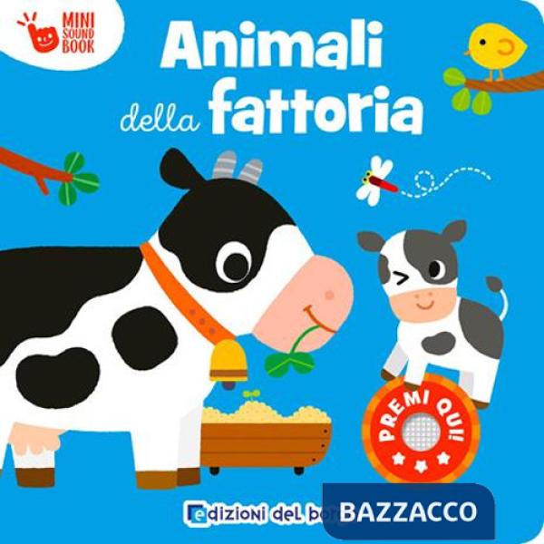 Animali della fattoria. Mini sound book. Ediz. a colori