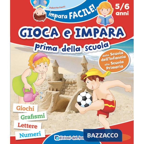 GIOCA E IMPARA PRIMA DELLA SCUOLA
