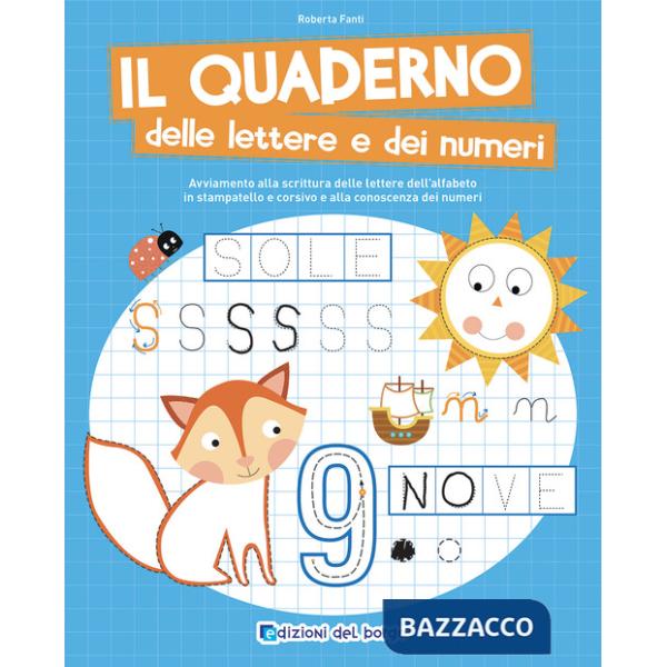 Quaderno delle lettere e dei numeri. Ediz. a colori (Il)