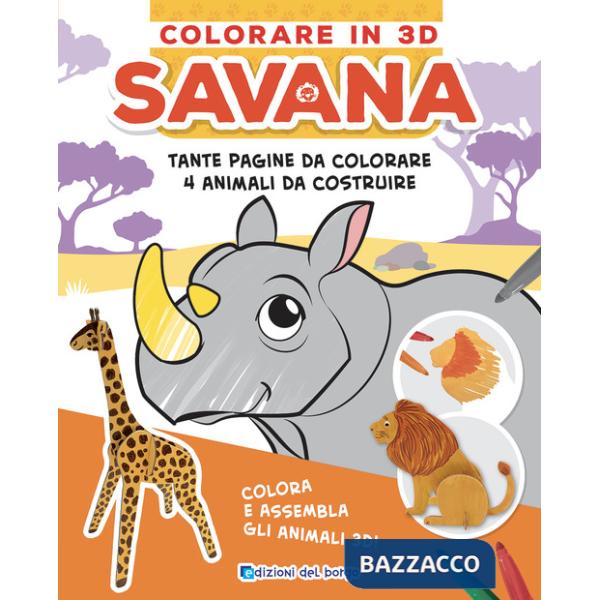 Savana. Colorare in 3D. Ediz. a colori