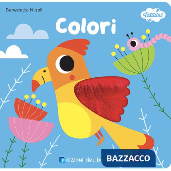 Colori. I tattilini. Ediz. a colori