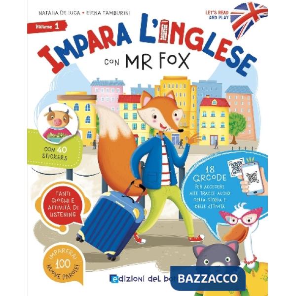 Impara l'inglese con Mr Fox. Let's read and play. Ediz. a colori. Con 40 stickers. Con QR code per accedere alle tracce audio. V