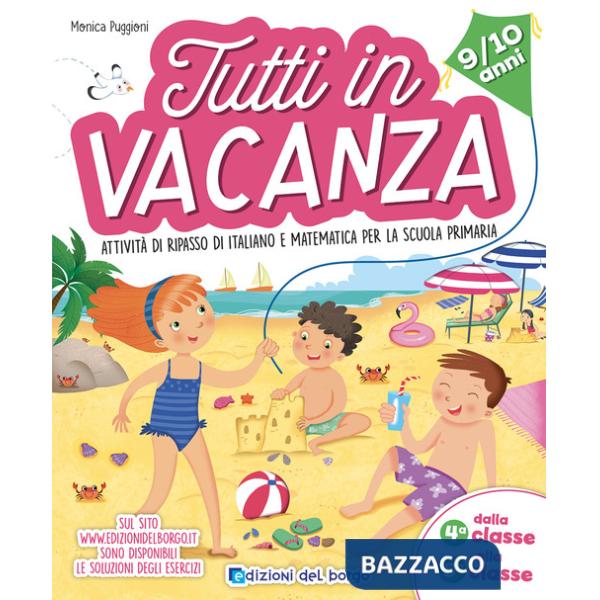 TUTTI IN VACANZA. ATTIVITA' DI RIPASSO DI ITALIANO E MATEMATICA 9-10 A