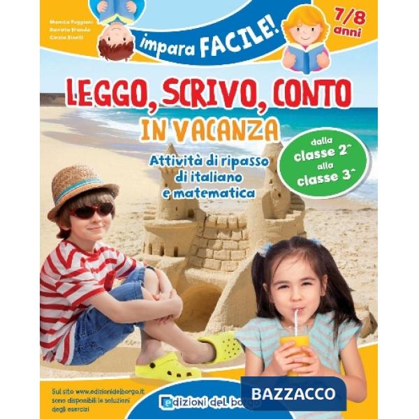 LEGGO, SCRIVO, CONTO IN VACANZA 7-8 ANNI