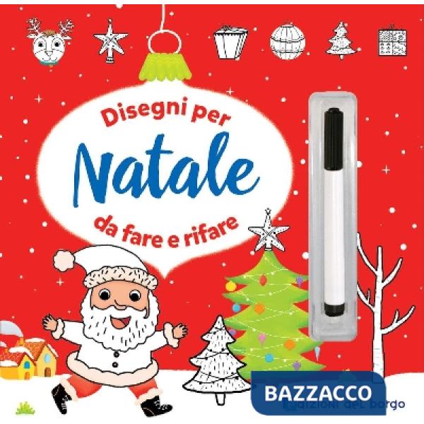 Disegni per Natale da fare e rifare. Ediz. a colori. Con pennarello cancellabile