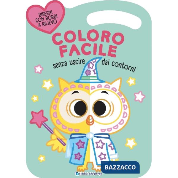 Gufo. Coloro facile. Senza uscire dai contorni. Ediz. a colori